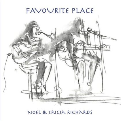 Noel & Tricia Richards - Favourite Place